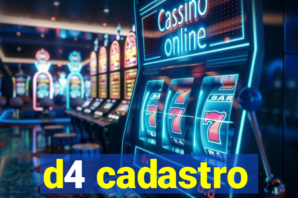 d4 cadastro